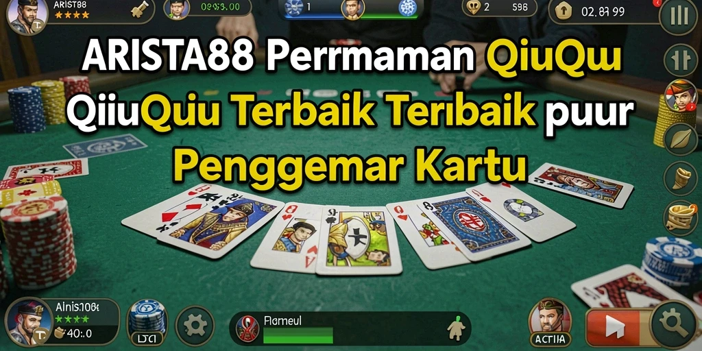 Screenshot utama ARISTA88 menampilkan aksi seru permainan QiuQiu.